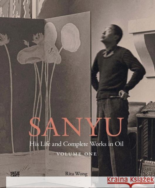 SANYU Volume One: His Life: His Life and Complete Works in Oil  9783775756624 Hatje Cantz - książka