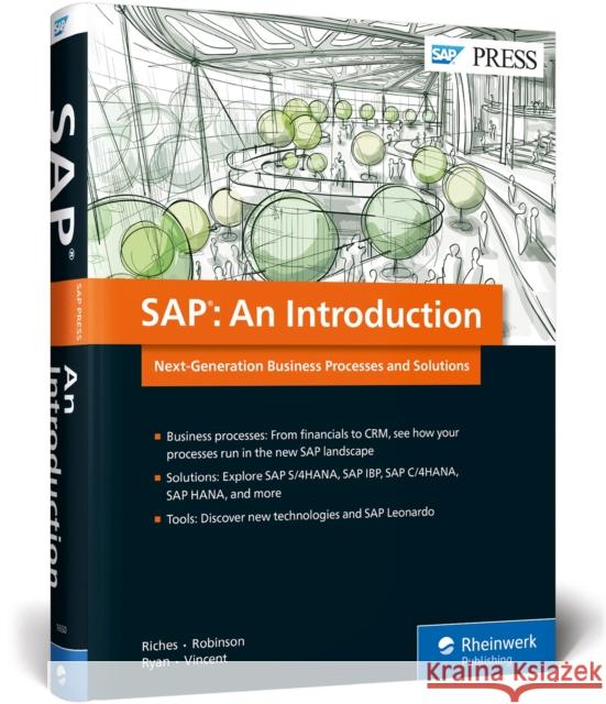 Sap: An Introduction: Next-Generation Business Processes and Solutions Riches, Matthew 9781493216505 SAP Press - książka