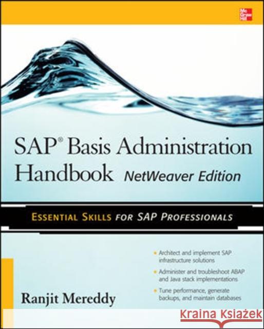 SAP Basis Administration Handbook, NetWeaver Edition Ranjit Mereddy 9780071663489 McGraw-Hill/Osborne Media - książka