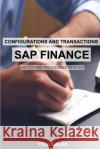 SAP FINANCE - Configurations and Transactions Kalra, Yogi 9781775172116 Shefaria Ent. Inc.
