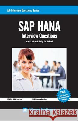 SAP HANA Interview Questions You'll Most Likely Be Asked Publishers, Vibrant 9781490318684 Createspace - książka