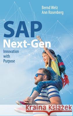 SAP Next-Gen: Innovation with Purpose Bernd Welz, Ann Rosenberg 9783319725734 Springer International Publishing AG - książka