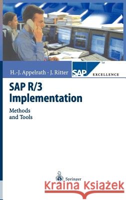 SAP R/3 Implementation: Methods and Tools Appelrath, Hans-Jürgen 9783540668633 Springer - książka