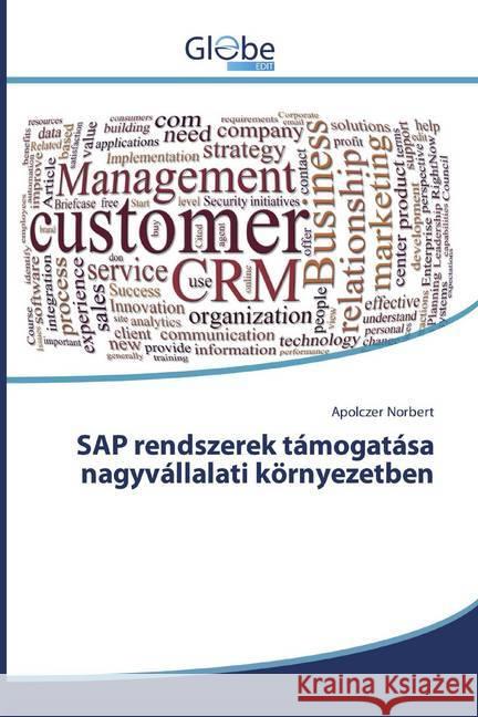 SAP rendszerek támogatása nagyvállalati környezetben Norbert, Apolczer 9786139417254 GlobeEdit - książka