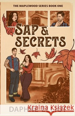 Sap & Secrets Daphne Elliot 9781965530146 Melody Publishing, LLC - książka
