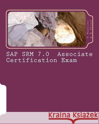SAP SRM 7.0 Associate Certification Exam: Questions with Answers & Explanations Thind, N. 9781466348943 Createspace - książka
