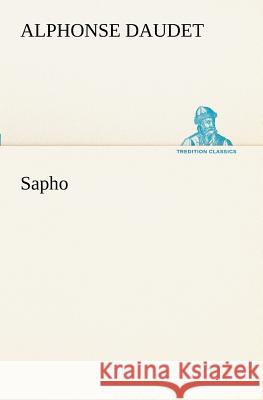 Sapho Alphonse Daudet 9783849128951 Tredition Classics - książka
