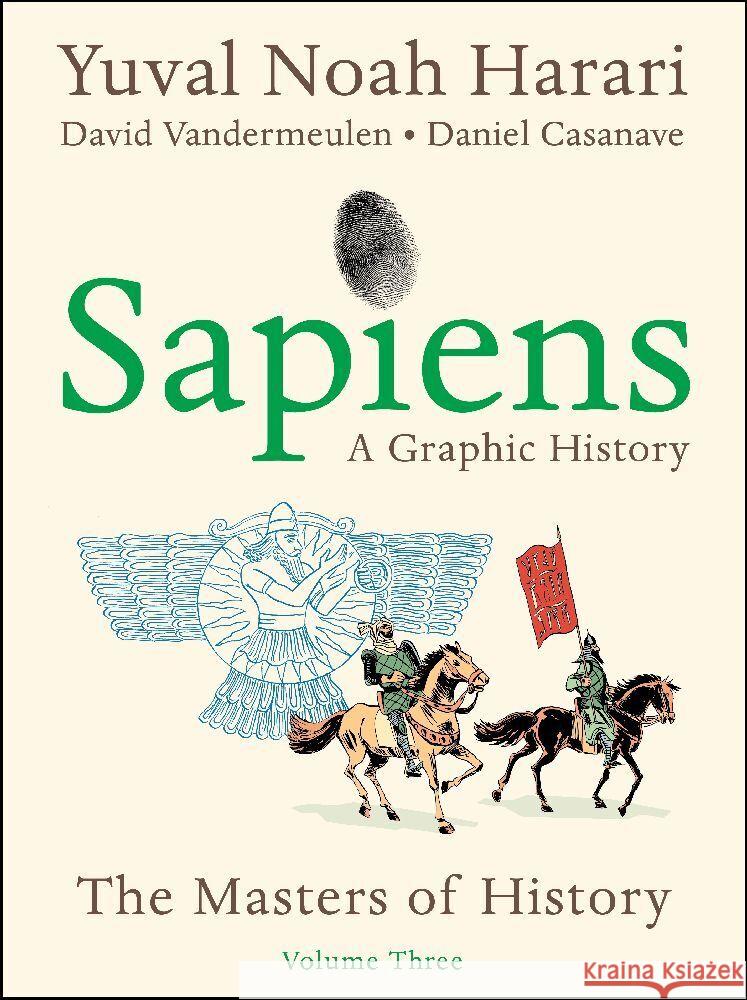 Sapiens: A Graphic History, Volume 3: The Masters of History Yuval Noah Harari 9780063387416 Harper Perennial - książka