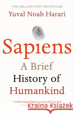 Sapiens: THE MULTI-MILLION COPY BESTSELLER Yuval Noah Harari 9780099590088 Vintage Publishing - książka