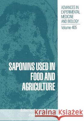 Saponins Used in Food and Agriculture George R. Waller Kazuo Yamasaki 9781461380412 Springer - książka