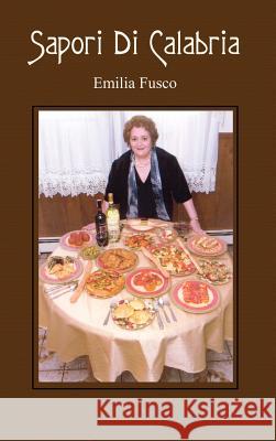 Sapori Di Calabria Emilia Fusco 9781420804447 Authorhouse - książka