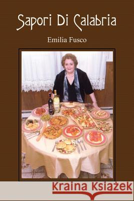 Sapori Di Calabria Emilia Fusco 9781420804454 Authorhouse - książka