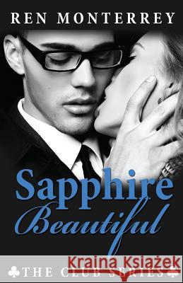 Sapphire Beautiful Ren Monterrey 9781537252728 Createspace Independent Publishing Platform - książka