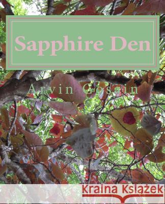 Sapphire Den Arvin Gosain 9781481002837 Createspace - książka