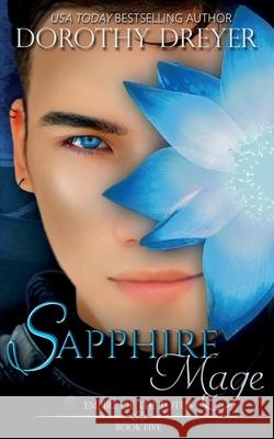 Sapphire Mage Dorothy Dreyer 9781948661454 Snowy Wings Publishing - książka