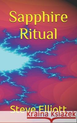 Sapphire Ritual Elliott Steve Elliott 9798453452651 Independently published - książka