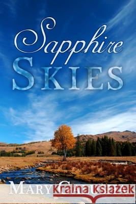 Sapphire Skies Gwen Phifer Mary Galusha 9781386612445 Draft2digital - książka