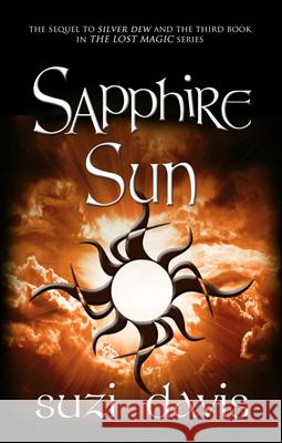 Sapphire Sun: Volume 3 Davis, Suzi 9781926760841 ireadiwrite Publishing - książka