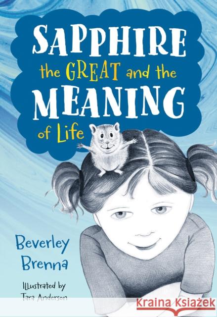 Sapphire the Great and the Meaning of Life Beverley Brenna 9781772780697 Pajama Press - książka