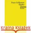 Sappho : Trauerspiel in 5 Aufzügen. Nachw. v. Helmut Bachmaier Grillparzer, Franz   9783150043783 Reclam, Ditzingen