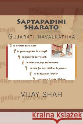 Saptapadini Sharato: Gujarati Navalkathaa Vijay Shah 9781541292666 Createspace Independent Publishing Platform - książka