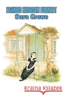 Sara Crewe by Frances Hodgson Burnett, Juvenile Fiction, Classics, Family Frances Hodgson Burnett 9781606643884 Aegypan - książka