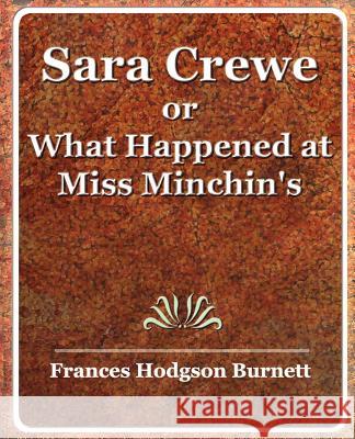 Sara Crewe or What Happened at Miss Minchin's Hodgson Burnett France 9781594623592 Book Jungle - książka