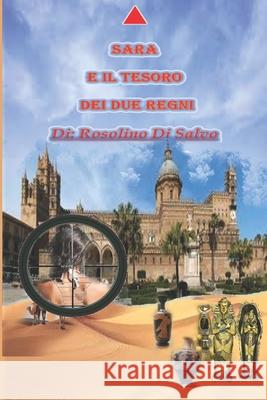 Sara e il tesoro dei due regni Di Salvo, Rosolino 9781729147559 Independently Published - książka