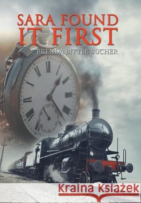 Sara Found It First Brenda Bittle Bucher 9781796050745 Xlibris Us - książka