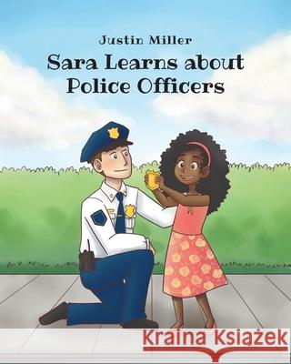 Sara Learns about Police Officers Justin Miller 9781637101988 Fulton Books - książka