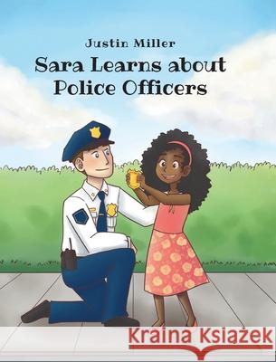 Sara Learns about Police Officers Justin Miller 9781639852284 Fulton Books - książka