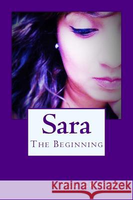 Sara: The Beginning N. L. Churney 9781505261608 Createspace - książka