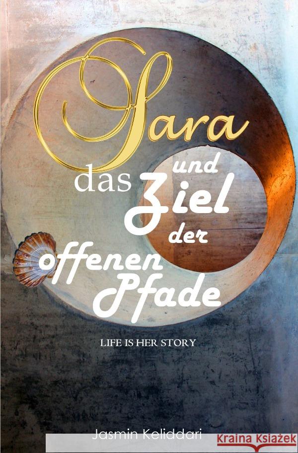 Sara und das Ziel der offenen Pfade Keliddari, Jasmin 9783565058457 epubli - książka