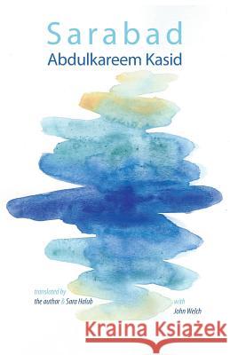 Sarabad Abdulkareem Kasid Sara Halub John Welch 9781848614420 Shearsman Books - książka