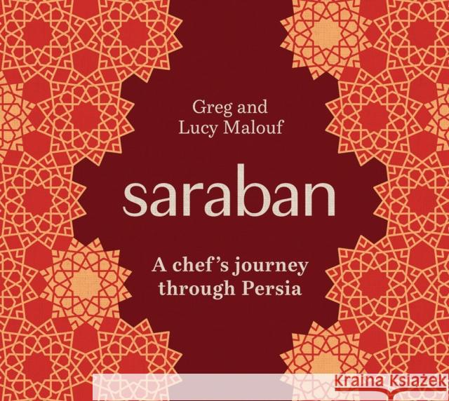 Saraban: A Chef's Journey Through Persia Lucy Malouf 9781761451171 Hardie Grant Books - książka