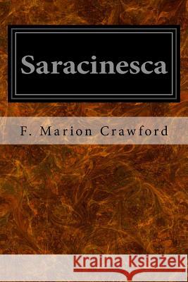 Saracinesca F. Marion Crawford 9781537702360 Createspace Independent Publishing Platform - książka