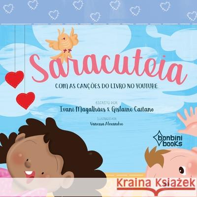 Saracuteia: Cantos E Contos Para OS Pequenos Ivani Magalhães 9786586389227 Bonbini Books - książka