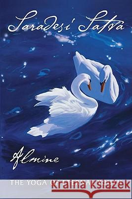 Saradesi Satva Yoga Almine 9781936926053 Spiritual Journeys - książka