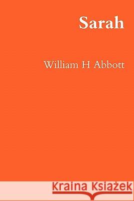 Sarah William H Abbott 9780557680238 Lulu.com - książka