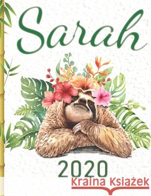 Sarah: 2020 Sloth Planners 9781676831587 Independently Published - książka