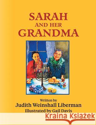 Sarah and Her Grandma Judith Weinshal 9781457568428 Dog Ear Publishing - książka