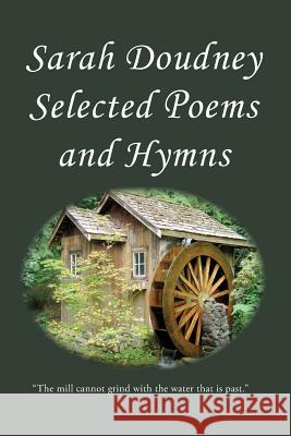 Sarah Doudney: Selected Poems and Hymns Sarah Doudney Charles J. Doe 9781946145246 Curiosmith - książka