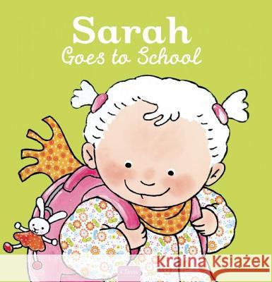 Sarah Goes to School Pauline Oud 9781605372594 Clavis - książka