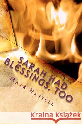 Sarah Had Blessings, Too Maxx Hassell 9781461120261 Createspace - książka