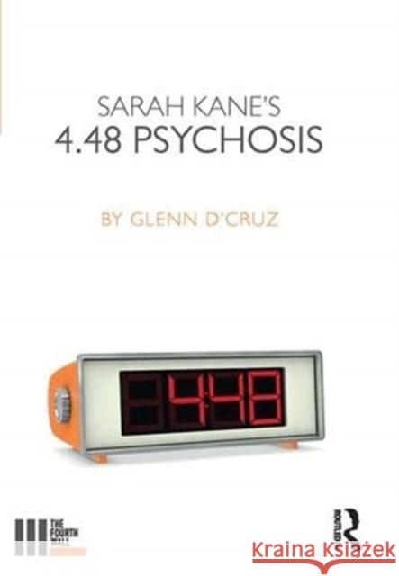 Sarah Kane's 4.48 Psychosis Glenn D'Cruz 9781138371569 Taylor and Francis - książka