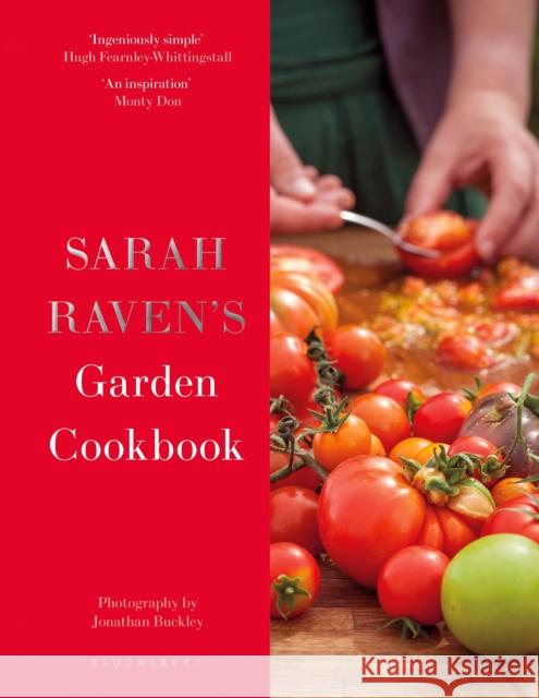 Sarah Raven's Garden Cookbook Sarah Raven 9781526640130 Bloomsbury Publishing PLC - książka