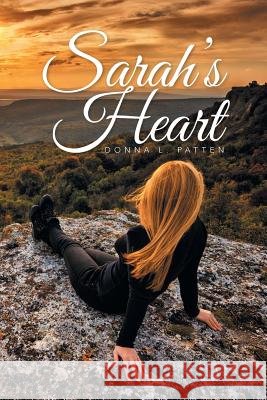Sarah's Heart Donna L Patten 9781524544461 Xlibris - książka