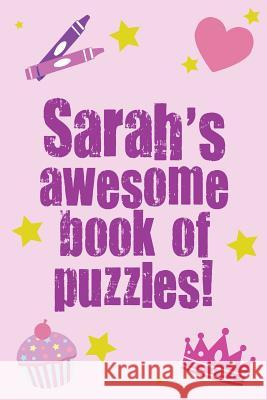 Sarah's Awesome Book Of Puzzles! Media, Clarity 9781492719342 Createspace - książka