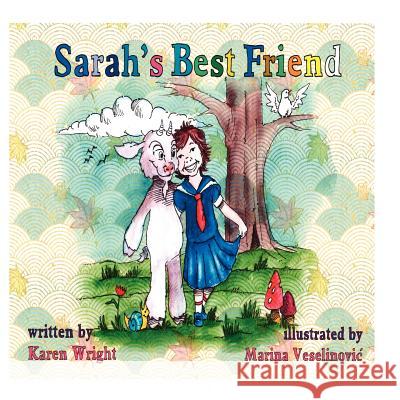 Sarah's Best Friend MS Karen a. Wright MS Marina Veselinovic' 9781468191707 Createspace - książka
