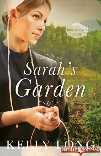 Sarah's Garden Kelly Long 9780718081744 Thomas Nelson - książka